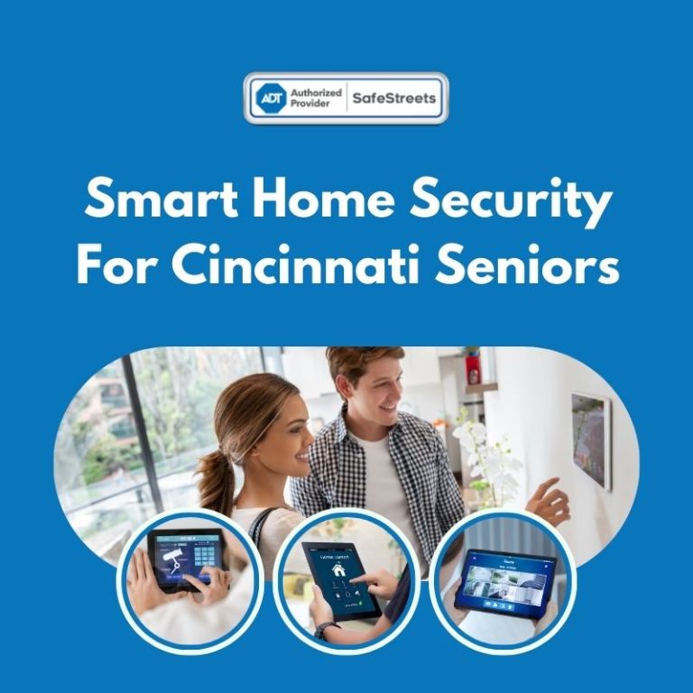 How To Utilize A Smart Home Security System For Senior Citizens In Cincinnati?